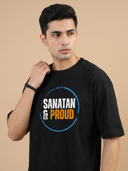 SANATAN & PROUD OVERSIZED T-SHIRT