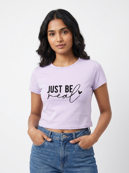 JUST BE REAL BABY TEE